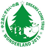 中之島にぎわいの森プロジェクト×史上最強の移動遊園地 DREAMS COME TRUE WONDERLAND 2015 FM802 DREAMS COME TRUE REQUEST!!