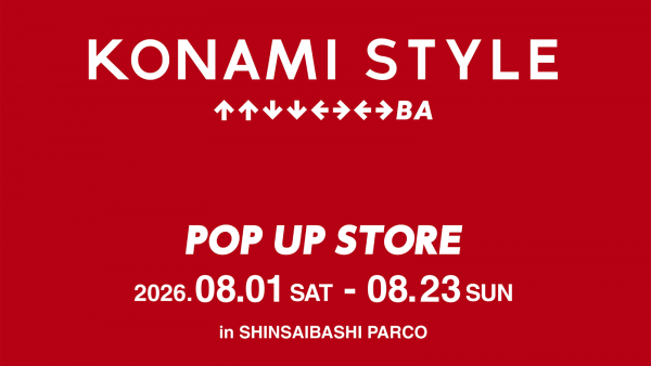 KONAMI STYLE POP UP STORE KONAMI STYLE POP UP STORE